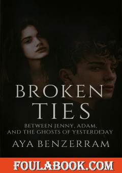 Broken Ties - Between Jenny, Adam, and the Ghosts of Yesterday
