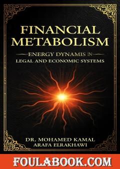Financial Metabolism: Energy Dynamics in Legal and Economic Systems